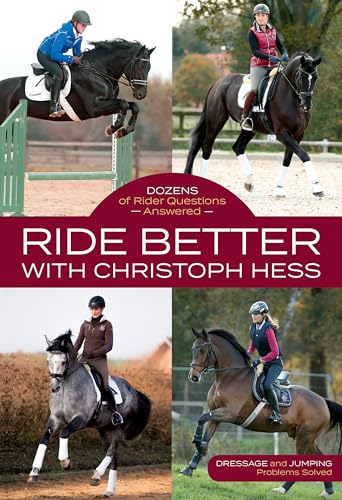 Ride Better with Christoph Hess: Dozens of Rider Questions Answered - Click to Buy