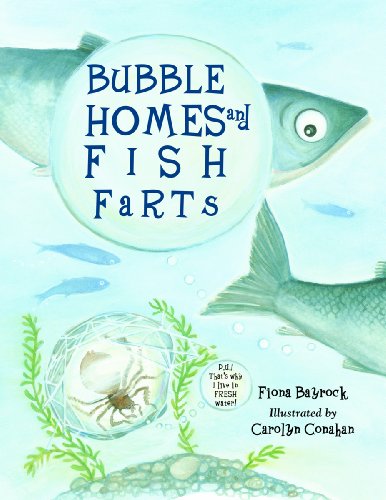 Bubble Homes & Fish Farts - Click to Buy