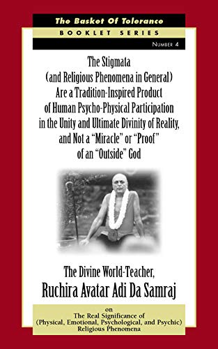 The Stigmata (And Religious Phenomena in General) Are a Tradition-Inspired Product of Human Psycho-Physical Participation in the Unity and Ultimate - Click to Buy