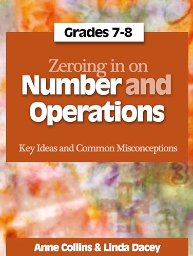 Zeroing in on Number and Operations: Key Ideas and Common Misconceptions, Grades 7-8 - Click to Buy