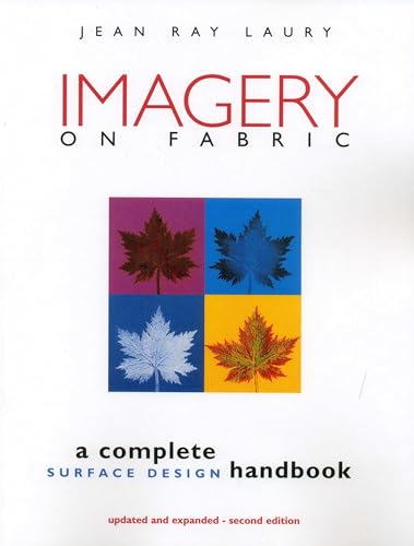 Imagery on Fabric: A Complete Surface Design Handbook, Second Edition - Click to Buy