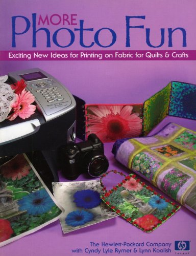 More Photo Fun: Exciting New Ideas for Printing on Fabric for Quilts & Crafts - Click to Buy