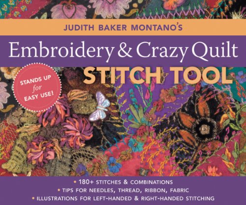 Judith Baker Montano's Embroidery & Craz: 180+ Stitches & Combinations Tips for Needles, Thread, Ribbon, Fabric Illustrations for Left-Handed & Right-Handed Stitching - Click to Buy