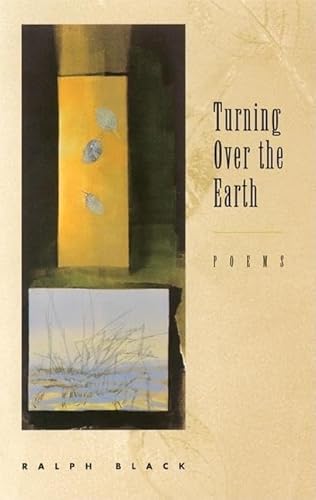 Turning over the Earth: Poems - Click to Buy