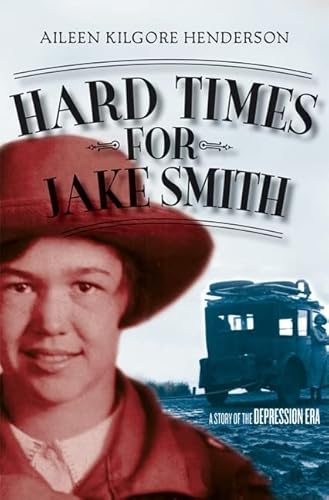 Hard Times for Jake Smith: A Story Of the Depression Era - Click to Buy