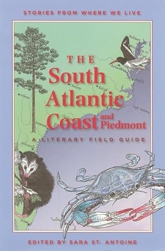 The South Atlantic Coast and Piedmont: A Literary Field Guide - Click to Buy