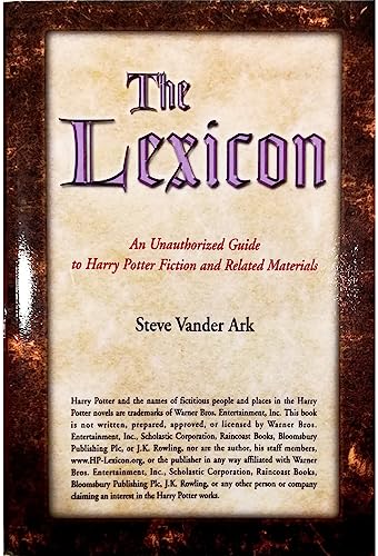 The Lexicon: An Unauthorized Guide to Harry Potter Fiction and Related Materials - Click to Buy
