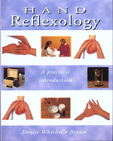 Hand Reflexology: A Practical Introduction (Alternative Health Series) - Click to Buy