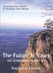 The Future Is Yours: Do Something About It! - Click to Buy