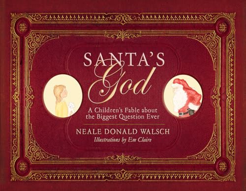 Santa's God: A Children's Fable About The Biggest Question Ever - Click to Buy