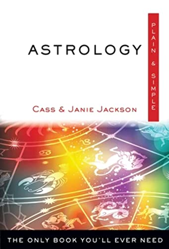 Astrology Plain & Simple: The Only Book You'll Ever Need (Plain & Simple Series) - Click to Buy