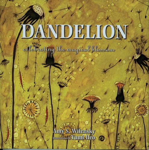 Dandelion: Celebrating the Magical Blossom - Click to Buy
