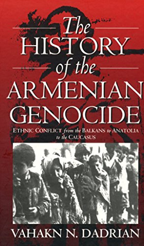 The History of the Armenian Genocide: Ethnic Conflict from the Balkans to Anatolia to the Caucasus - Click to Buy