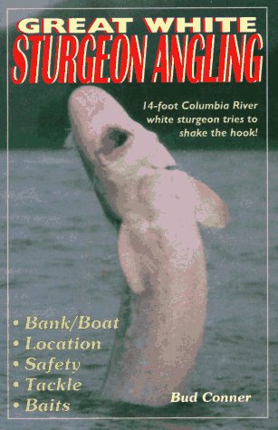 Great White Sturgeon Angling - Click to Buy