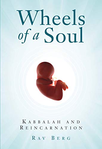 Wheels of a Soul: Reincarnation and Kabbalah - Click to Buy