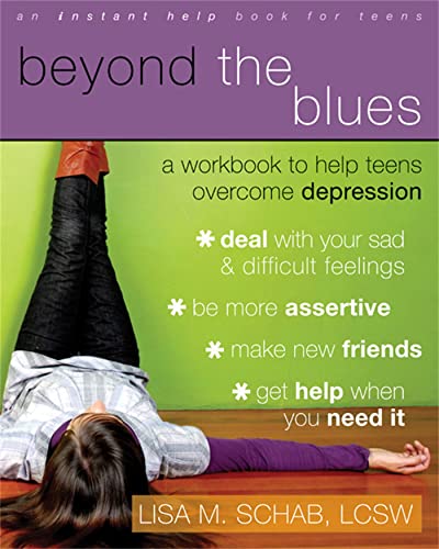 Beyond the Blues: A Workbook to Help Teens Overcome Depression - Click to Buy