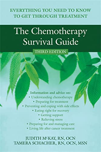 The Chemotherapy Survival Guide: Everything You Need to Know to Get Through Treatment - Click to Buy