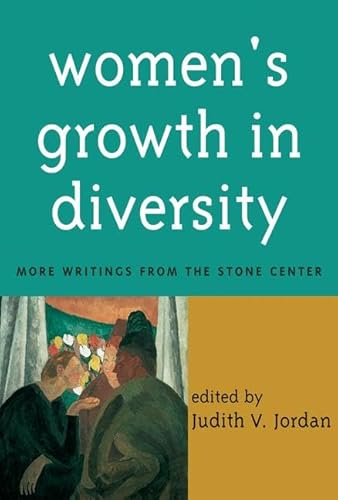 Women's Growth in Diversity: More Writings from the Stone Center - Click to Buy