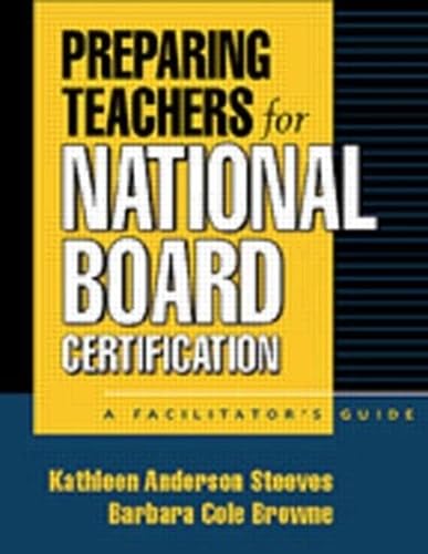 Preparing Teachers for National Board Certification: A Facilitator's Guide - Click to Buy
