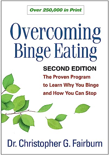 Overcoming Binge Eating: The Proven Program to Learn Why You Binge and How You Can Stop - Click to Buy