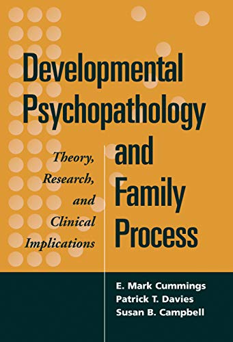 Developmental Psychopathology and Family Process: Theory, Research, and Clinical Implications - Click to Buy
