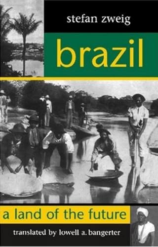 Brazil: A Land of the Future (STUDIES IN AUSTRIAN LITERATURE, CULTURE, AND THOUGHT TRANSLATION SERIES) - Click to Buy