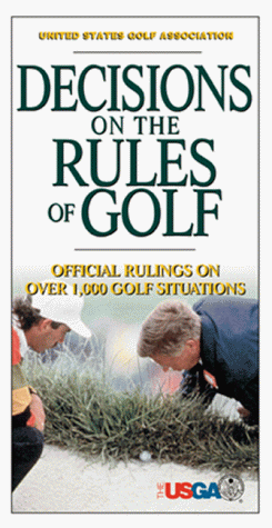 Decisions on the Rules of Golf: Official Rulings on over 1,000 Golf Situations - Click to Buy