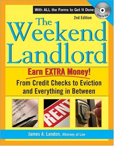 Weekend Landlord: From Credit Checks to Evictions And Everything in Between - Click to Buy