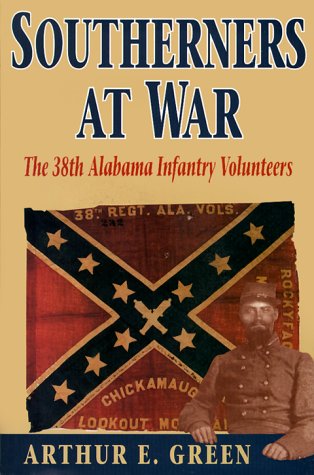 Southerners at War: The 38th Alabama Infantry Volunteers - Click to Buy