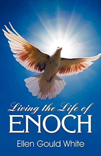 Living the Life of Enoch - Click to Buy