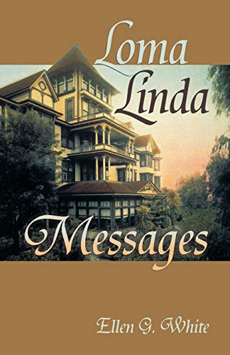 Loma Linda Messages - Click to Buy