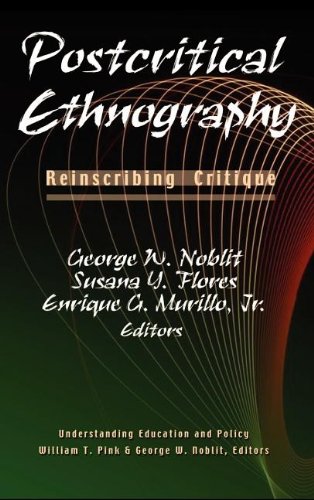 Postcritical Ethnography: Reinscribing Critique