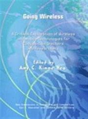 Going Wireless: A Critical Exploration of Wireless and Mobile Technologies for Composition Teachers and Researchers (New Dimensions in Computers and Composition) - Click to Buy