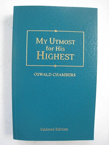My Utmost for His Highest: Quality Paperback Edition
