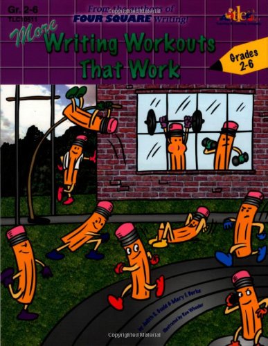 More Writing Workouts That Work: By the Authors of Four Square Writing - Click to Buy