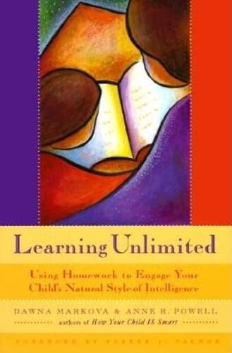 Learning Unlimited: Using Homework to Engage Your Child's Natural Style of Intelligence (Parenting School-Age Children, Learning Tools, Kids Learning) - Click to Buy