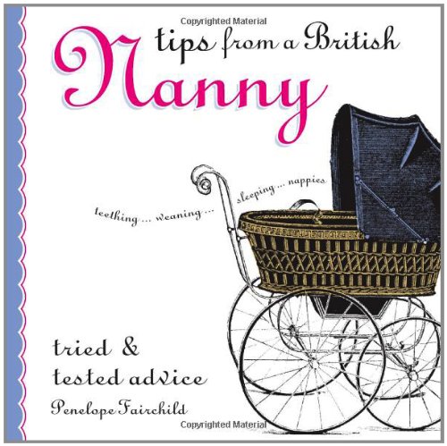 Tips from a British Nanny - Click to Buy