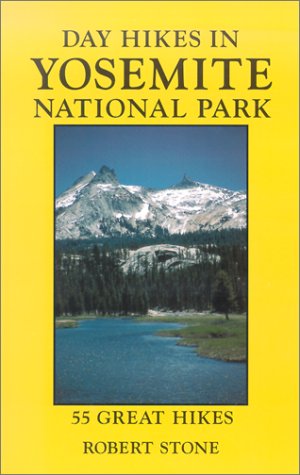 Day Hikes in Yosemite National Park, 2nd: 55 Great Hikes - Click to Buy
