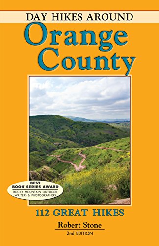 Day Hikes Around Orange County: 109 Great Hikes - Click to Buy