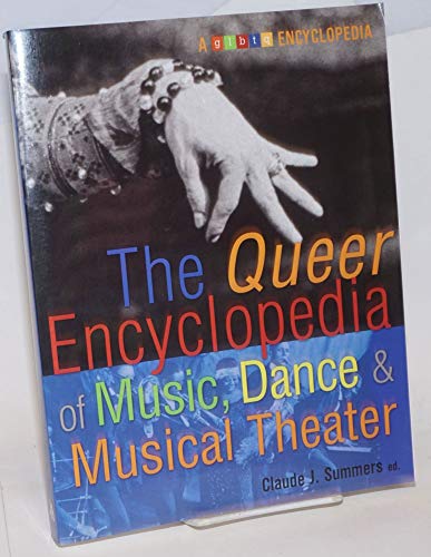 Queer Encyclopedia Of Music, Dance, And Musical Theater