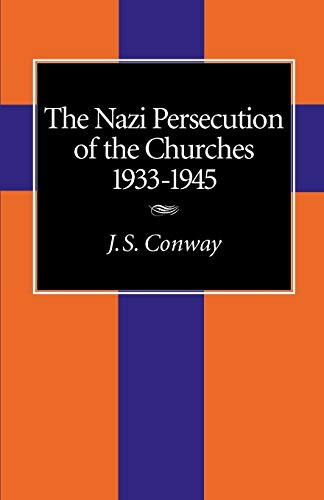 The Nazi Persecution Of The Churches, 1933-1945 - Click to Buy