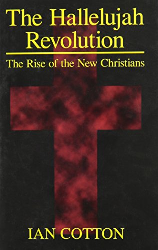 The Hallelujah Revolution: The Rise of the New Christians - Click to Buy