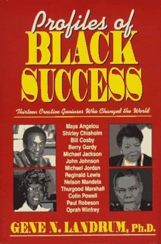Profiles of Black Success: Thirteen Creative Geniuses Who Changed the World - Click to Buy
