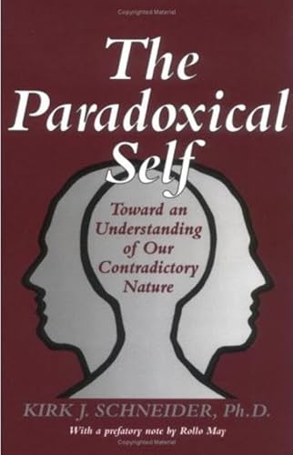 The Paradoxical Self: Toward an Understanding of Our Contradictory Nature - Click to Buy