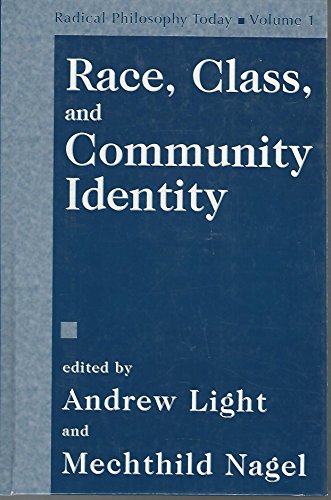 Race, Class and Community Identity (Radical Philosophy Today) - Click to Buy