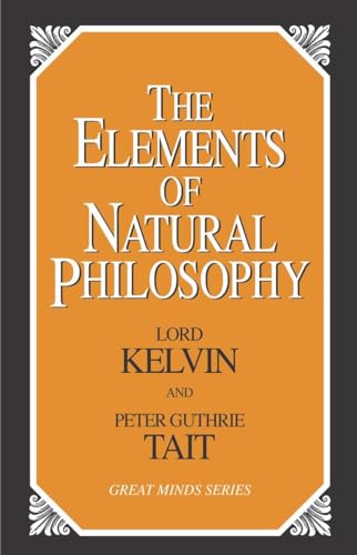 The Elements of Natural Philosophy (Great Minds Series) - Click to Buy