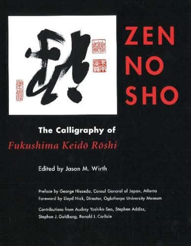 Zen No Sho: The Calligraphy of Fukushima Keido Roshi - Click to Buy