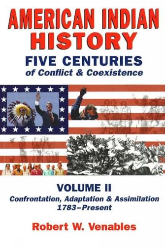 American Indian History: Five Centuries of Conflict & Coexistence, Vol. 2 - Click to Buy