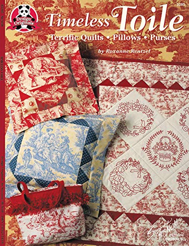 Timeless Toile: Terrific Quilts, Pillows Purses - Click to Buy