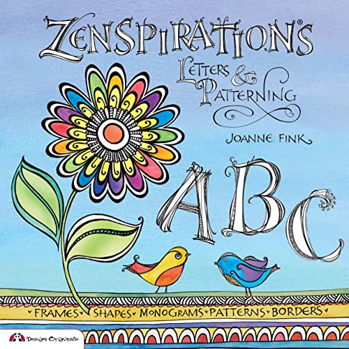 Zenspirations: Letters & Patterning (Design Originals) Beginner-Friendly Techniques for Frames, Doodles, Lettering, Patterns, and Borders to Decorate Your Journals, Drawings, Crafts, Gifts, and More - Click to Buy